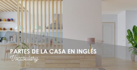 vocabulario en inglés parte de la casa