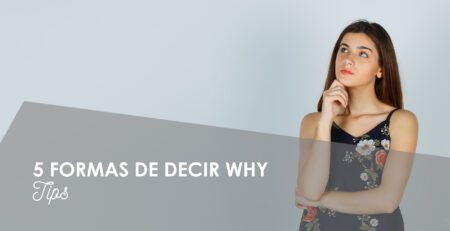 decir why de manera diferente en inglés